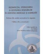 Dezinfectia, sterilizarea si gestiunea deseurilor in unitatile medicale si asimilate - Florin Calin (ISBN: 9786065521957)