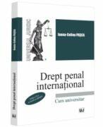 Drept penal international. Curs universitar. Editia a 2-a, revazuta si adaugita - Ioana Celina Pasca (ISBN: 9786063914201)