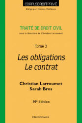 Droit civil - Tome 3 - Les obligations- Le contrat, 10e éd (2021)