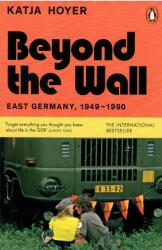 Beyond the Wall - Katja Hoyer (2024)