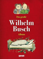 Das große Wilhelm Busch-Album - Wilhelm Busch (2017)