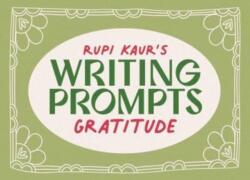 Rupi Kaur's Writing Prompts Gratitude (2023)