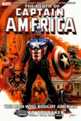Captain America: The Death Of Captain America Volume 3 - The Man Who Bought America - Ed Brubaker (2009)