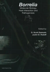 Borrelia: Molecular Biology, Host Interaction and Pathogenesis - D Scott Samuels (2010)