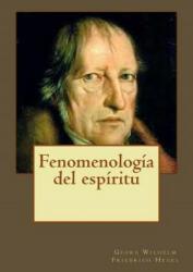 Fenomenología del espíritu - Georg Wilhelm Friedrich Hegel (2017)
