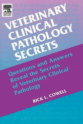 Veterinary Clinical Pathology Secrets - Rick L Cowell (2006)