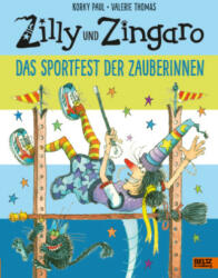 Zilly und Zingaro. Das Sportfest der Zauberinnen - Valerie Thomas, Ulli Günther, Herbert Günther (2024)