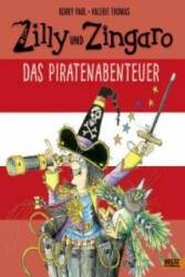 Zilly und Zingaro - Das Piratenabenteuer - Korky Paul, Valerie Thomas, Ulli Günther, Herbert Günther (2016)