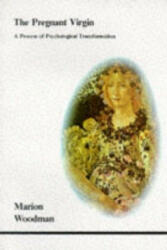 Pregnant Virgin - Marion Woodman (ISBN: 9780919123205)
