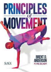 Principles of Movement - B. Anderson (ISBN: 9781630914684)