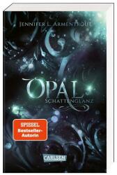 Obsidian 3: Opal. Schattenglanz (ISBN: 9783551321299)