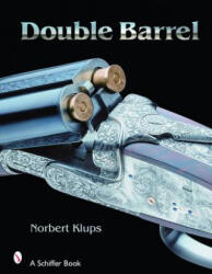 Double Barrel - Norbert Klups (ISBN: 9780764327483)