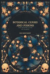 Botanical Curses and Poisons (ISBN: 9781454956716)