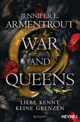 War and Queens - Liebe kennt keine Grenzen - Sonja Rebernik-Heidegger (ISBN: 9783453322394)