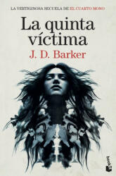 La quinta víctima - J. D. BARKER (ISBN: 9788423357581)