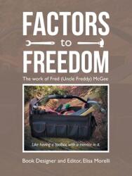 Factors to Freedom: The Work of Fred (ISBN: 9781664267602)