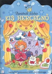 Kis hercegnő - Barátnők klubja 1. rész /Matricás foglalkoztató óvodásoknak (ISBN: 9786155176890)