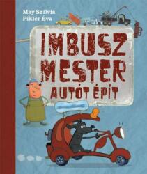 Imbusz mester autót épít (ISBN: 9786155291623)