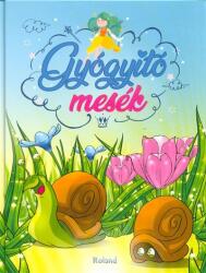 *Gyógyító mesék (ISBN: 9786155913273)