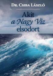 Akit a Nagy Víz elsodort (ISBN: 9786155068348)