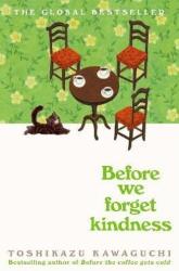 Before We Forget Kindness (2024)
