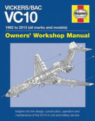 Vickers/BAC VC10 Owners' Workshop Manual - Keith Wilson (2016)