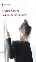 Las vulnerabilidades - ELVIRA SASTRE (2024)