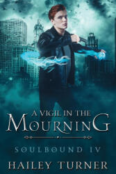 A Vigil in the Mourning - Hailey Turner (2020)