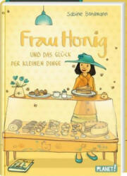 Frau Honig 2: Frau Honig und das Glück der kleinen Dinge - Sabine Bohlmann, Joëlle Tourlonias (2019)
