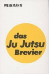 Das Ju Jutsu Brevier - Peter Nehls, Dieter Rast (ISBN: 9783878920304)