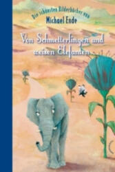 Von Schmetterlingen und weisen Elefanten - Michael Ende (ISBN: 9783522436953)