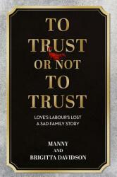To Trust or Not to Trust (ISBN: 9781786069535)