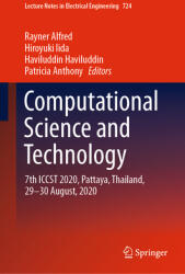 Computational Science and Technology: 7th Iccst 2020 Pattaya Thailand 29-30 August 2020 (ISBN: 9789813340688)