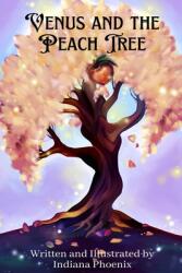 Venus and the Peach Tree (ISBN: 9780578387918)