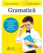 Gramatica. Fise de lucru si teste rezolvate clasa a 5-a - Florina-Loredana Streinu (ISBN: 9786064713100)