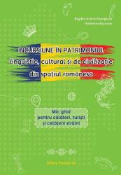Incursiune în patrimoniul lingvistic, cultural și de civilizație din spațiul românesc (ISBN: 9789734739684)