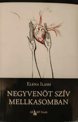Negyvenöt szív mellkasomban (ISBN: 9786156687272)