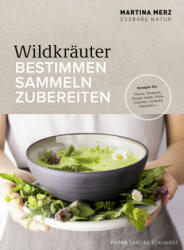 Wildkräuter - Bestimmen, Sammeln, Zubereiten - Sandra Eckhardt (2022)