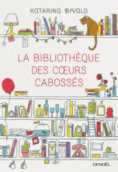 La Bibliothèque des coeurs cabossés - Bivald (ISBN: 9782207117750)