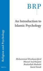 An Introduction to Islamic Psychology - Masud Azarbaijani, Rouhollah Shahabi (2021)