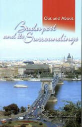 Out and About - Budapest and its Surroundings (vendégváró - (ISBN: 9789639490369)