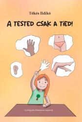A tested csak a tied! (2024)
