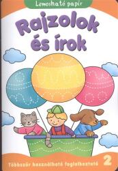 RAJZOLOK ÉS ÍROK 2. /TÖBBSZÖR HASZNÁLHATÓ FOGLALKOZTATÓ - LEMOSHATÓ PAPÍR (ISBN: 9789638841643)