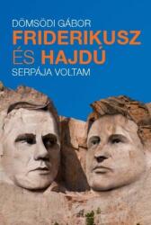 Friderikusz és Hajdú serpája voltam (ISBN: 9786155152436)