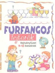 FURFANGOS FEJTÖRŐK /REJTVÉNYFÜZET 9-12 ÉVESEKNEK (ISBN: 9789639926820)