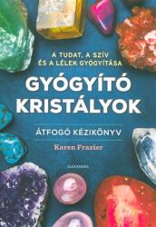 *Gyógyító kristályok - Átfogó kézikönyv (ISBN: 9789634472773)