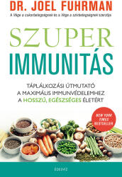 Szuperimmunitás - Táplálkozási útmutató a maximális immunvédelemhez, a hosszú, egészséges életért (ISBN: 9789635071128)