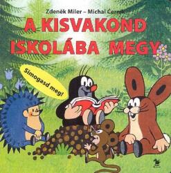 Miler, Zdenék: A kisvakond iskolába megy könyv (ISBN: 9789631179583)