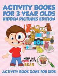 Activity Books For 3 Year Olds Hidden Pictures Edition (ISBN: 9781683762720)