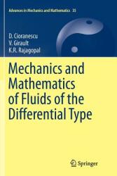 Mechanics and Mathematics of Fluids of the Differential Type (ISBN: 9783319818672)